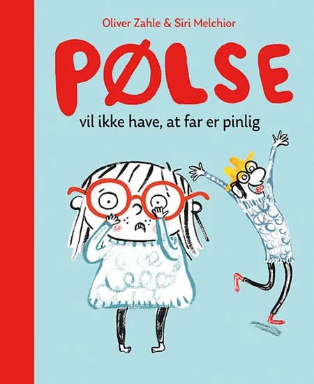 Pølse vil ikke have at far er pinlig af Oliver Zahle