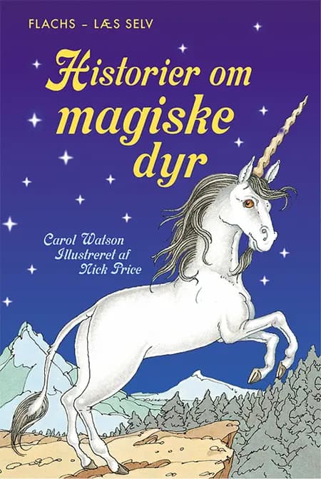 Historier om magiske dyr af Carol Watson