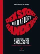 Den store bandebog af Nanna Kalinka Bjerke og Lars Thorstensen