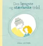Den længste og stærkeste tråd
