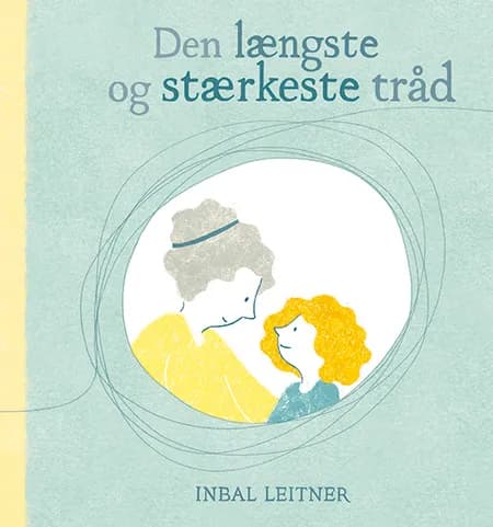 Den længste og stærkeste tråd af Inbal Leitner