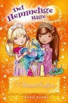 Det Hemmelige Rige (21) Glimmerfuglen af Rosie Banks