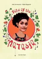 Fuld af liv – Natasja af Vibe Termansen