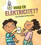 HVAD ER ...? Elektricitet