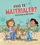 HVAD ER ...? Materialer