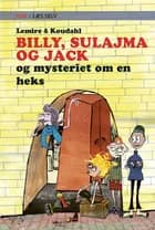 Læs selv: Billy, Sulajma og Jack og mysteriet om en heks af Sabine Lemire