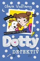 Dotty Detektiv (3) Midnatsmysteriet af Clara Vulliamy