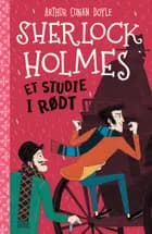 Sherlock Holmes 1: Et studie i rødt af Arthur Conan Doyle