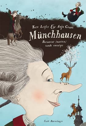MÜNCHHAUSEN Baronens (næsten) sande eventyr af Tore Leifer