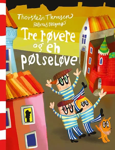 Tre røvere og en pølseløve af Thorstein Thomsen