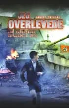 Jeg overlevede den nazistiske invasion i 1944