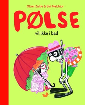 Pølse vil ikke i bad af Oliver Zahle