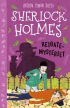 Sherlock Holmes 6: Reigate-mysteriet af Arthur Conan Doyle