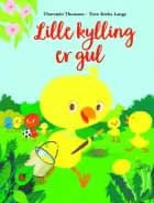 Lille kylling er gul af Thorstein Thomsen