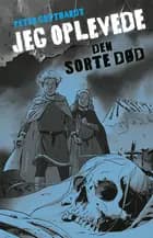 Jeg oplevede: Den sorte død af Peter Gotthardt