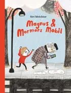 Magnus og mormors mobil af Siri Melchior