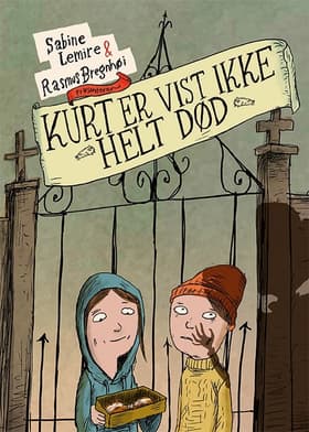 Kurt er vist ikke helt død af Rasmus Bregnhøi