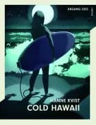 Årgang 2023 - Uskyld: Cold Hawaii