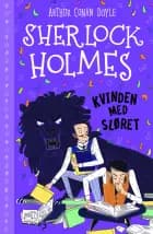 Sherlock Holmes (9) Kvinden med sløret