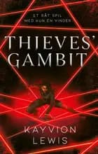 Thieves' Gambit 1 - LÆSEEKSEMPLAR