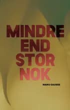 Mindre end stor nok