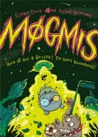 Møgmis 5: Hold på kat & briller! En spacy kidnapning! af Sophie Souid