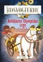 Tidsvogterne 2: Antikkens Olympiske Lege af S.J. King