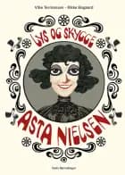 Asta Nielsen - lys og skygge af Vibe Termansen