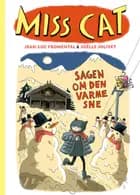 Miss Cat: Sagen om den varme sne af Jean-Luc Fromental