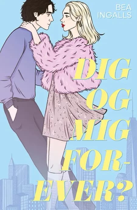 Dig og mig forever? af Bea Ingalls