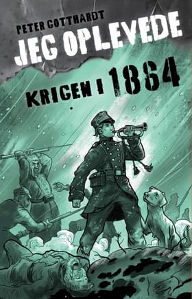 Jeg oplevede: Krigen i 1864 af Peter Gotthardt