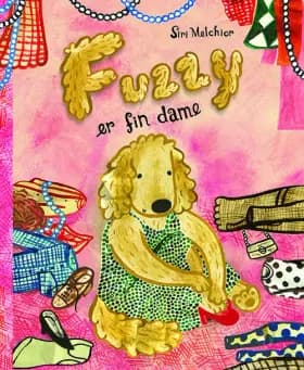 Fuzzy er fin dame af Siri Melchior