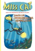 Miss Cat : Sagen om vikingekongens hemmelighed af Jean-Luc Fromental