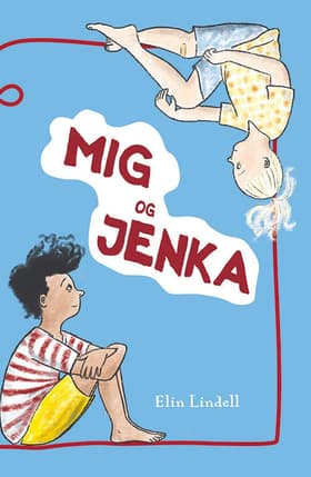 Mig og Jenka af Elin Lindell