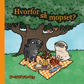 Hvorfor så mopset? af StineStregen