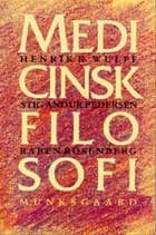 Medicinsk filosofi af Henrik R. Wulff, Stig Andur Pedersen og Raben Rosenberg
