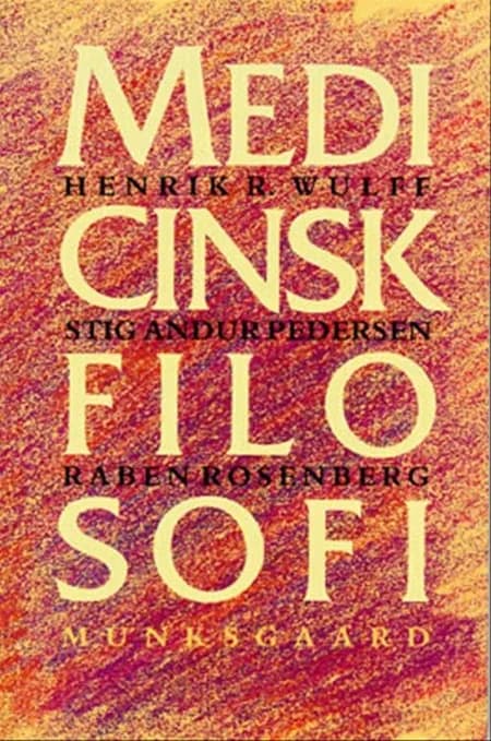 Medicinsk filosofi af Henrik R. Wulff