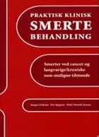 Praktisk klinisk smertebehandling af Jørgen Eriksen, Per Sjøgren og Niels-Henrik Jensen