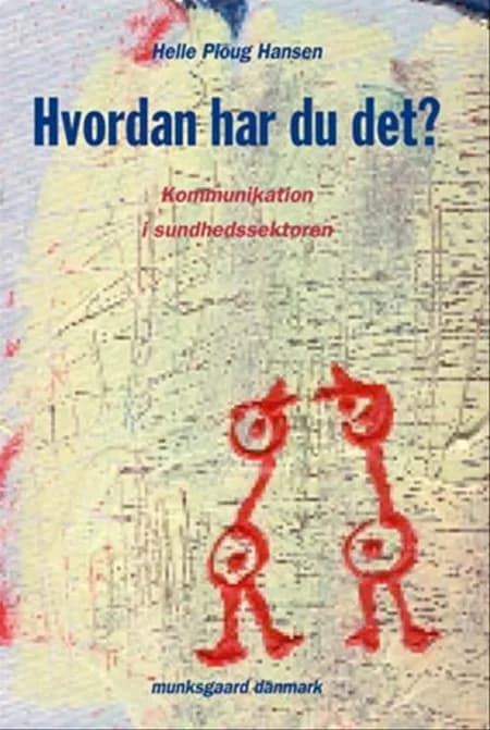 Hvordan har du det? af Helle Ploug Hansen