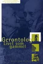 Gerontologi af Christine E. Swane, Anne Leonora Blaakilde og Kirsten Amstrup