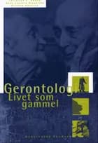 Gerontologi af Christine E. Swane, Kirsten Amstrup, Anne Leonora Blaakilde, Bent Rold Andersen, Kirsten Avlund, Kirsten Schroll Bjørnsbo, Ken Heap, Carsten Hendriksen, Michael Hviid Jacobsen, Morten Hoff, Bernard Jeune, Annette Johannesen, Henning Kirk, Peter Laursen, Myra Lewinter, Bente Lindstrøm, Ulla Mulbjerg, Bo Møhl, Vibeke Pilmark, Ingrid Poulsen, Jørgen Povlsen, Lis Puggaard, John Christensen og Karen Munk