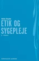 Etik og sygepleje