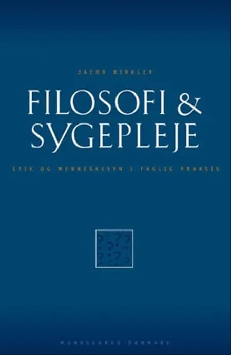 Filosofi & sygepleje af Jacob Birkler