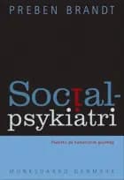 Socialpsykiatri af Preben Brandt