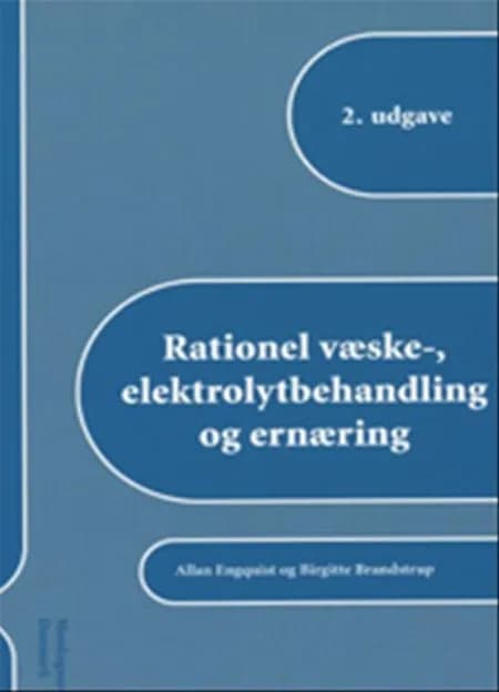 Rationel væske-, elektrolytbehandling og ernæring af Allan Engquist