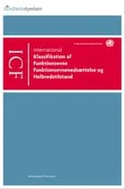 ICF - International klassifikation af funktionsevne, funktionsevnenedsættelse og helbredstilstand af Statens Serum Institut