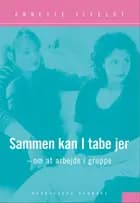Sammen kan I tabe jer