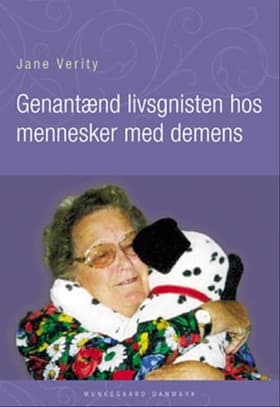 Genantænd livsgnisten hos mennesker med demens af Jane Verity