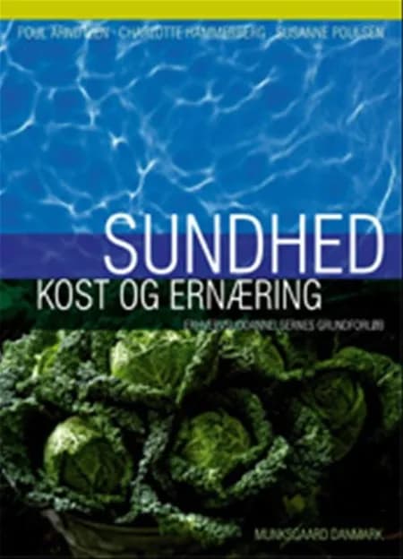 Sundhed - kost og ernæring af Susanne Poulsen