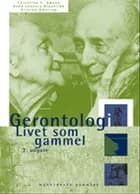 Gerontologi af Anne Leonora Blaakilde, Annette Johannesen, Bente Lindstrøm, Bernard Jeune, Bo Møhl, Carsten Hendriksen, Christine E. Swane, Henning Kirk, John Christensen, Jørgen Goul Andersen, Jørgen Povlsen, Karen Pallesgaard Munk, Kirsten Amstrup, Kirsten Avlund, Lis Puggaard, Michael Hviid Jacobsen, Morten Hoff, Peter Laursen, Mikkel Vass, Charlotte Egeblad, Holger Højlund, Merete Platz, Carita* Nygren, Lis Wagner, Agnes Pedersen, Kurt Møller og Anne Marie Beck